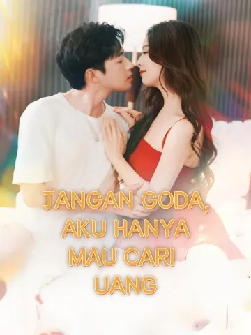 JANGAN GODA, AKU HANYA MAU CARI UANG